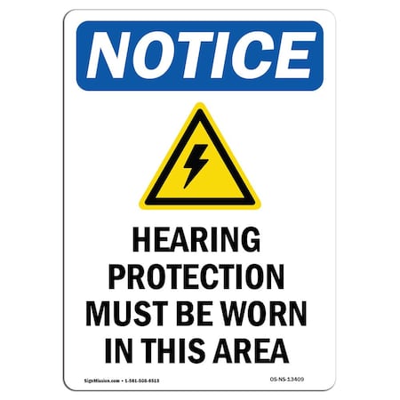 Signmission OSHA Sign, Hearing Protection With, 24in X 18in Decal, 18" W, 24" H, Portrait, OS-NS-D-1824-V-13409 OS-NS-D-1824-V-13409